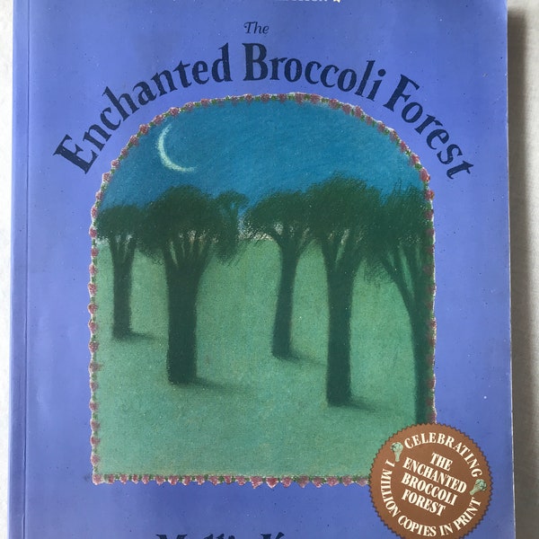 The Enchanted Broccoli Forest New Revised Edition, Mollie Katzen, 1994