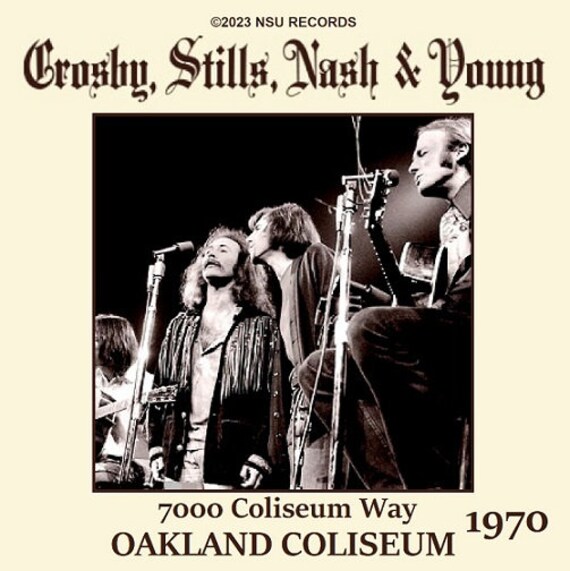 Crosby ,stills, Nash & Young Oakland Coliseum, Oakland, Ca 1970