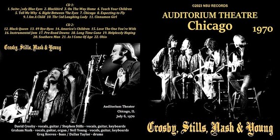 Crosby ,stills, Nash & Young Live in Chicago, Illinois 1970 July