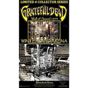 May include: A black and white photo of a stage with scaffolding. The text "GRATEFUL DEAD" is in yellow letters on a black background. The text "Wall of Sound 1974" is in yellow letters on a black background. The text "WINTERLAND AREINA" is in yellow letters on a black background. The text "Disc 1" and "Disc 2" are in white letters on a black background. The text "#16 of 300 Copies" is in white letters on a black background. The text "NORTHERN SONGS UNLIMITED RECORDS" is in white letters on a black background.