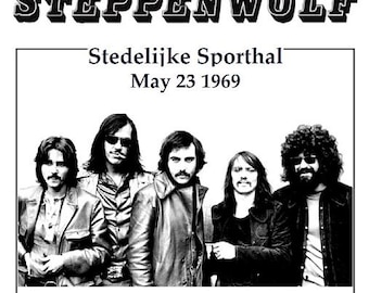 Steppenwolf Live in Mechelen, Belgium 1969 May 23rd  ltd CD