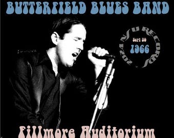 Paul Butterfield Blues Band Fillmore Auditorium 1966 September 30, LTD CD