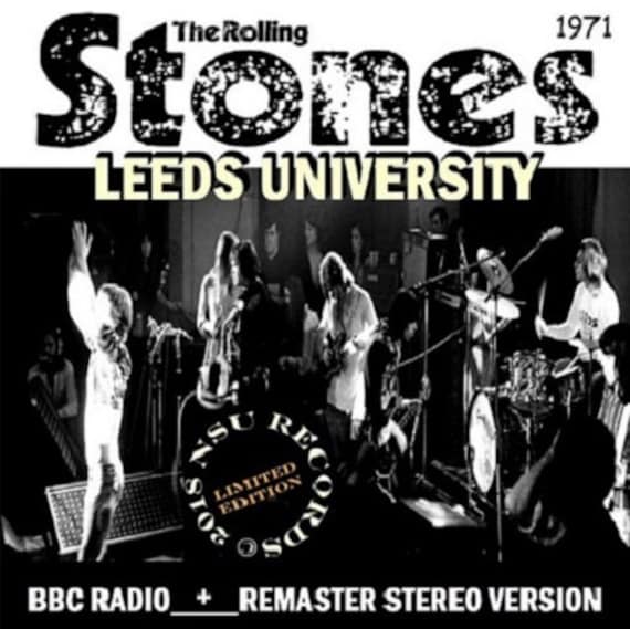 The Rolling Stones Live at Leeds University 1971 March 13th 2 Cd
