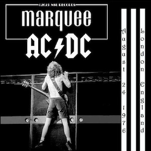 Ac/Dc Live at the Marquee club in London 1976 August 24th. ltd cd