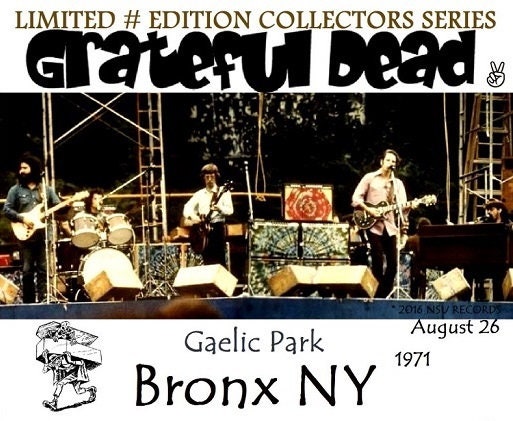 Grateful Dead Live at Gaelic Park Bronx New York 1971 Ltd