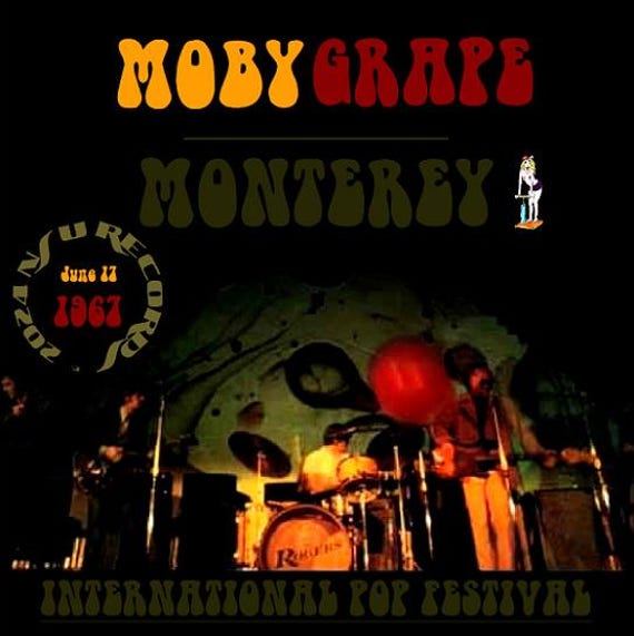 Moby Grape Live at the Monterey Pop Festival 1967 June 17, LTD CD
