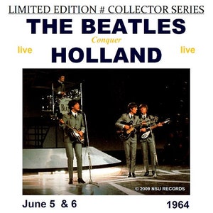 The Beatles live in Holland 1964  June 5 and 6  LTD # CD   OOP!!