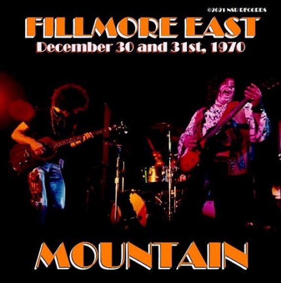 Mountain - Live at the Fillmore East, NY 1970 December 30, 31st