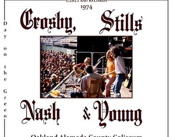 Crosby, Stills, Nash & Young live Day on the Green  1974 July 13th 3 CD
