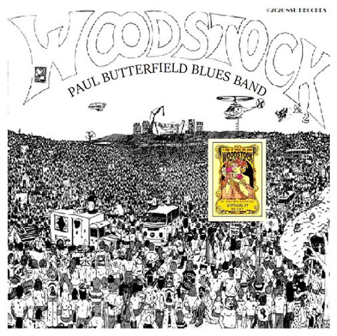 Paul Butterfield Blues Band - Live at Woodstock Festival 1969 Ltd