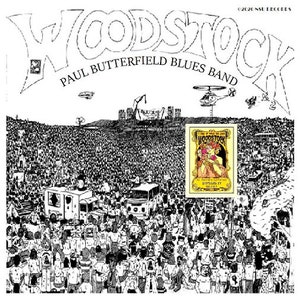 Paul Butterfield blues band -  Live at woodstock festival 1969 ltd cd