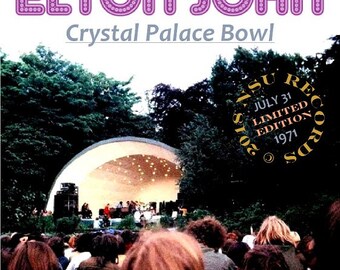 Elton John Live Crystal Palace Bowl - London 1971  July 31st  LTD  CD