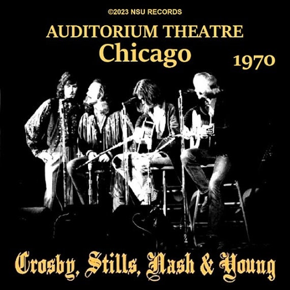 Crosby ,stills, Nash & Young Live in Chicago, Illinois 1970 July
