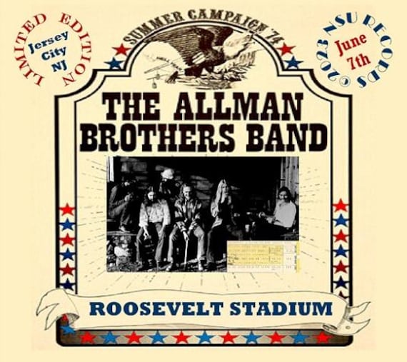 The Allman Brothers Band Roosevelt Stadium New Jersey June 7, 1974