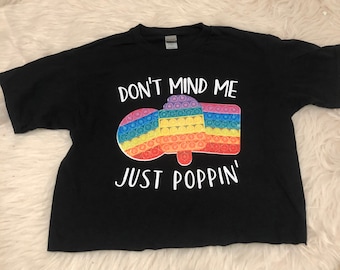 No me importa, solo camisa poppin'. Juguete Fidget pop it