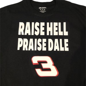 custom mens t shirt. dale earnhardt t shirt. Raise hell praise dale .3.men’s t shirt