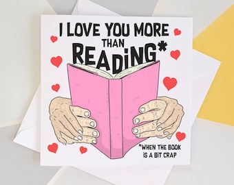 Reading Love Card, Reading Anniversary Card, Literature Card, Book Worm, Reading Geek, I Love You More, Card From Reader, Funny Reader Card