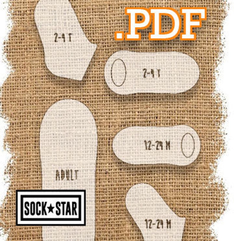 May include: A set of five printable PDF sock patterns for different sizes, including adult, 2-4T, and 12-24M. The patterns are printed on a brown burlap background.