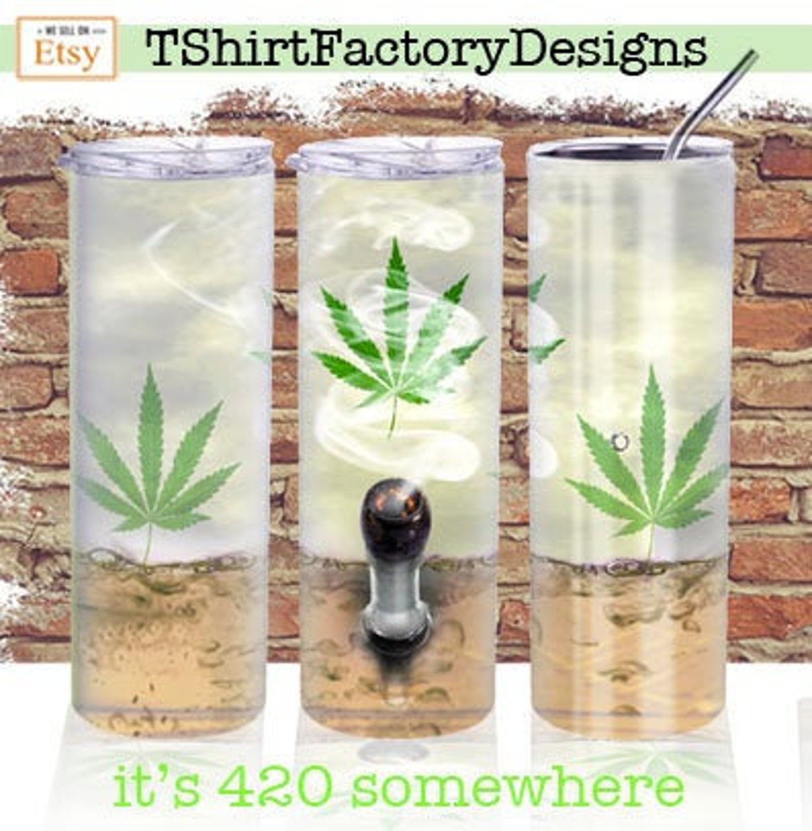 420 friendly tumbler sublimation bong design 20 oz. skinny
