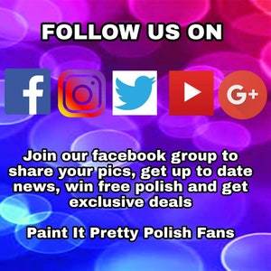 以下が含まれることがあります： 「FOLLOW US ON」というテキストと、Facebook、Instagram、Twitter、YouTube、Google Plusのアイコンが描かれたグラフィック。アイコンの下のテキストには、「Facebookグループに参加して、写真を共有したり、最新情報を入手したり、無料のポリッシュを獲得したり、限定のお得な情報を入手したりしましょう。Paint It Pretty Polish Fans」と書いてあります。