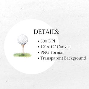 K&ouml;nnte beinhalten: Aquarell-Illustration eines Golfballs auf einem Tee, mit gr&uuml;nem Gras im Vordergrund. Das Bild befindet sich in einem wei&szlig;en Kreis mit "DETAILS:" und den Spezifikationen: 300 DPI, 30.48 cm x 30.48 cm Leinwand, PNG-Format und Transparenter Hintergrund.