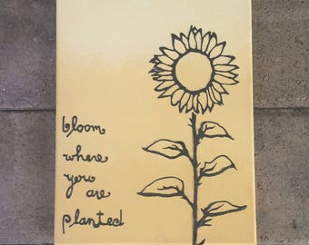 Bloom Where You are Planted Canvas