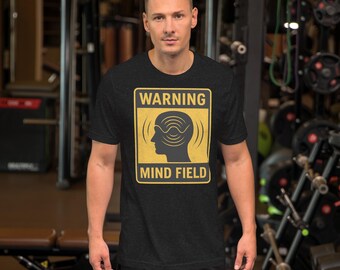Mind Field Tee — Warning Sign for Thinkers
