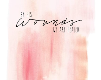 By His wounds We are Healed