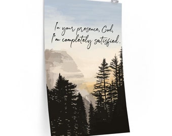 Mountains | God | Satisfied | Nature | Prayer | Art Print | Poster | Sunrise | Sunset