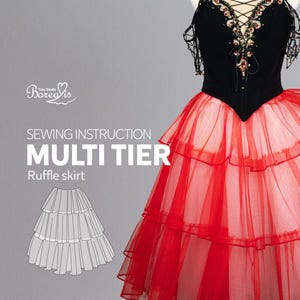 May include: A black and red multi-tier ruffle skirt ballet costume on a mannequin. The bodice is black with decorative beading and a lace-up front. The skirt is layered red tulle. The image includes text that says "Sewing Instruction Multi Tier Ruffle skirt".