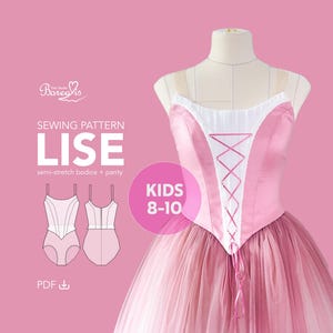 Pode incluir: Um corpete rosa e branco com uma saia de tule em camadas, exibido em um manequim. O padrão de costura é para um corpete e calcinha Lise semi-elásticos, projetados para crianças de 8 a 10 anos. O fundo é rosa liso.