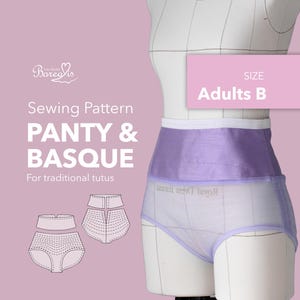 May include: A sewing pattern for a panty and basque for traditional tutus, labeled Size Adults B. The image displays a mannequin wearing a lavender-colored basque and panty set, alongside a technical line drawing of the garment components.