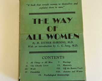 WAY of ALL WOMEN by H. Esther Harding ~ introduction by C.G. Jung ~ 1936 ~ hardcover dust jacket ~ vintage ~ Jungian ~ psychology