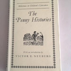 PENNY HISTORIES: study of children&#39;s antique chapbooks, 18th century England, by Victor Neuberg, vintage book, facsimiles chapbooks