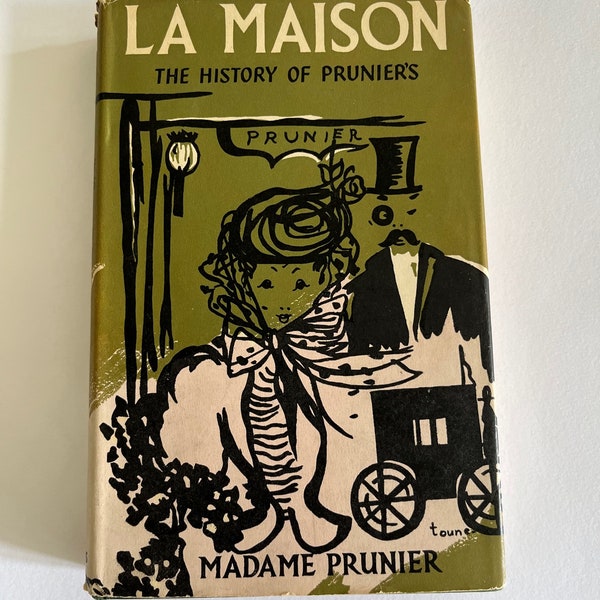 PRUNIER'S RESTAURANT ~ La  Maison ~The  History of Prunier's by Madame Simone Prunier ~ SIGNED ~ restaurant, cooking, Paris London ~ vintage