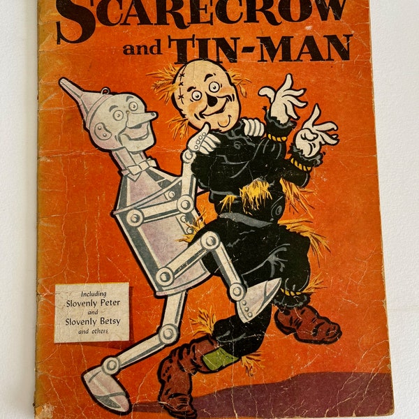 SCARECROW and TIN-MAN by W.W. Denslow /  illustrations by Mary and Wallace Stover (after Denslow) / as-ss see description, 1946 vintage