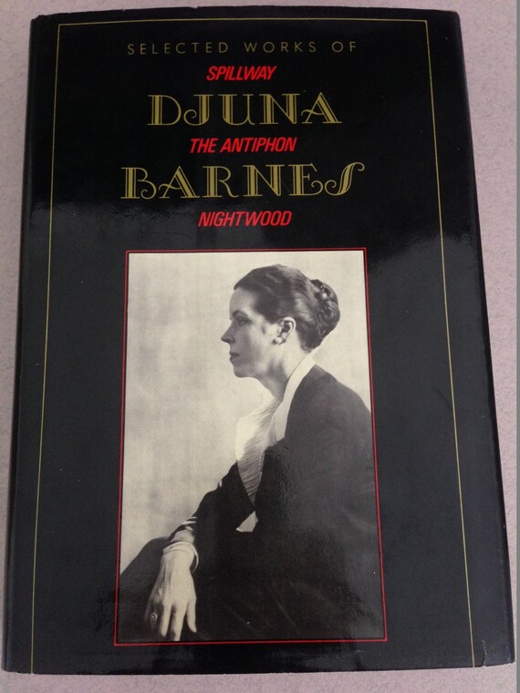 Djuna Barnes Selected Nightwood Spillway Antiphon Hardcovr Etsy