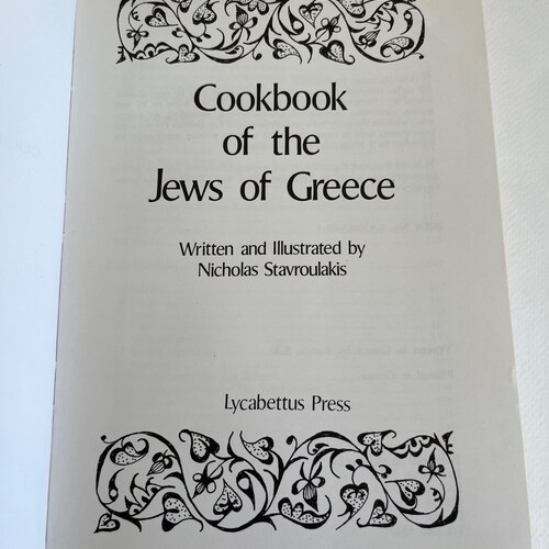 COOKBOOK of the JEWS in GREECE by Nicholas Stavroulakis ~ shops 1st Edition 1986 ~ hardcover ~ vintage ~ rare cooking recipes, Jewish, Greek