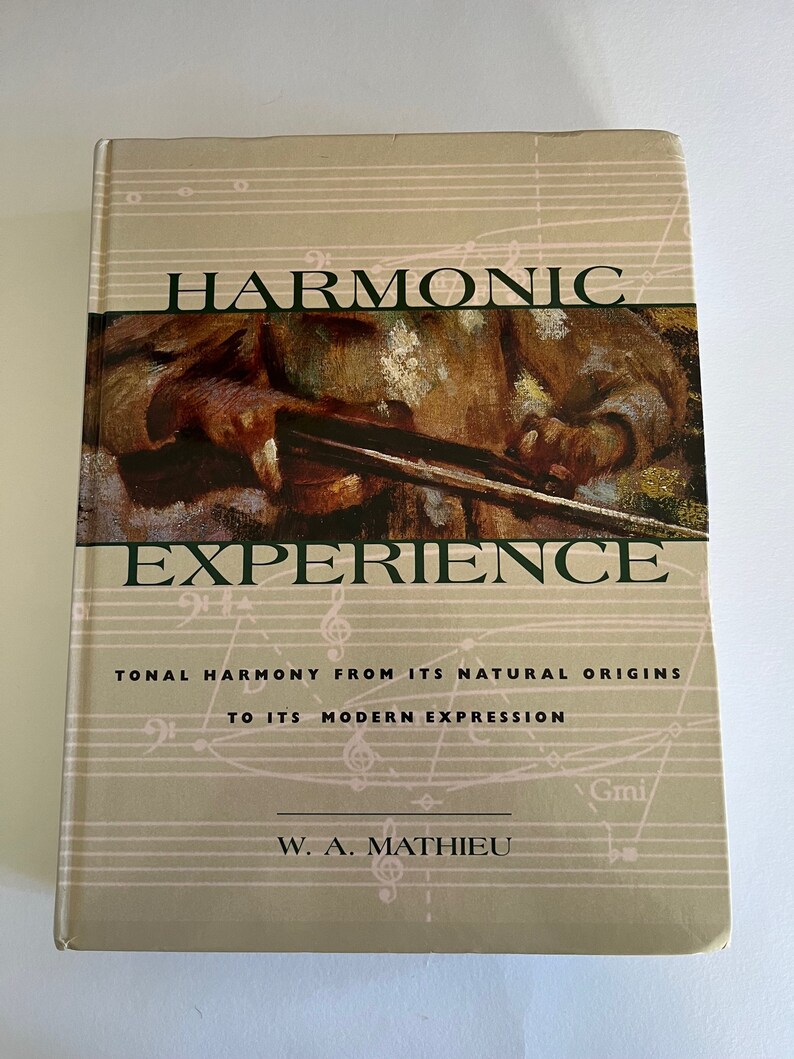 HARMONIC EXPERIENCE Tonal Harmony From Its Natural Origins to Its