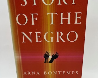 STORY of The NEGRO by Arna Bontemps, illustrated by Raymond Lufkin, hardcover, vintage book, African American history,