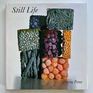 IRVING PENN / Still Life: Irving Penn Photographs 1938-2000