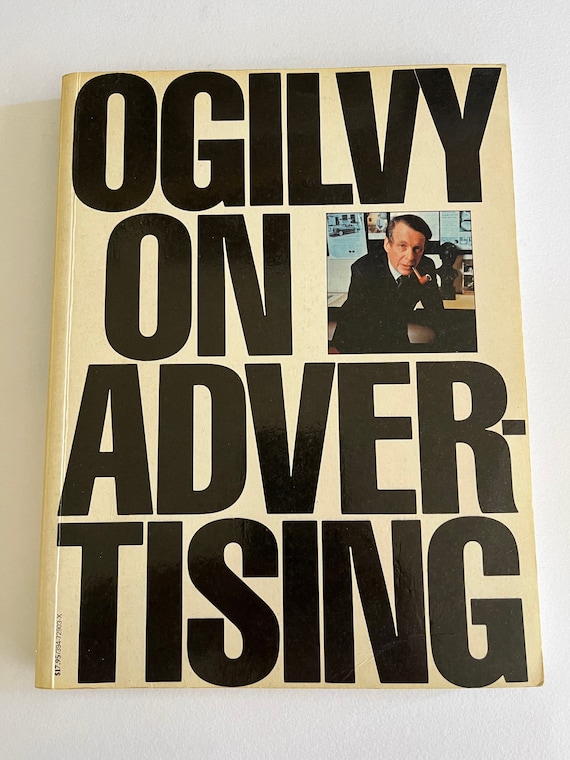 OGILVY ON ADVERTISING by David Ogilvy / 1st Printing