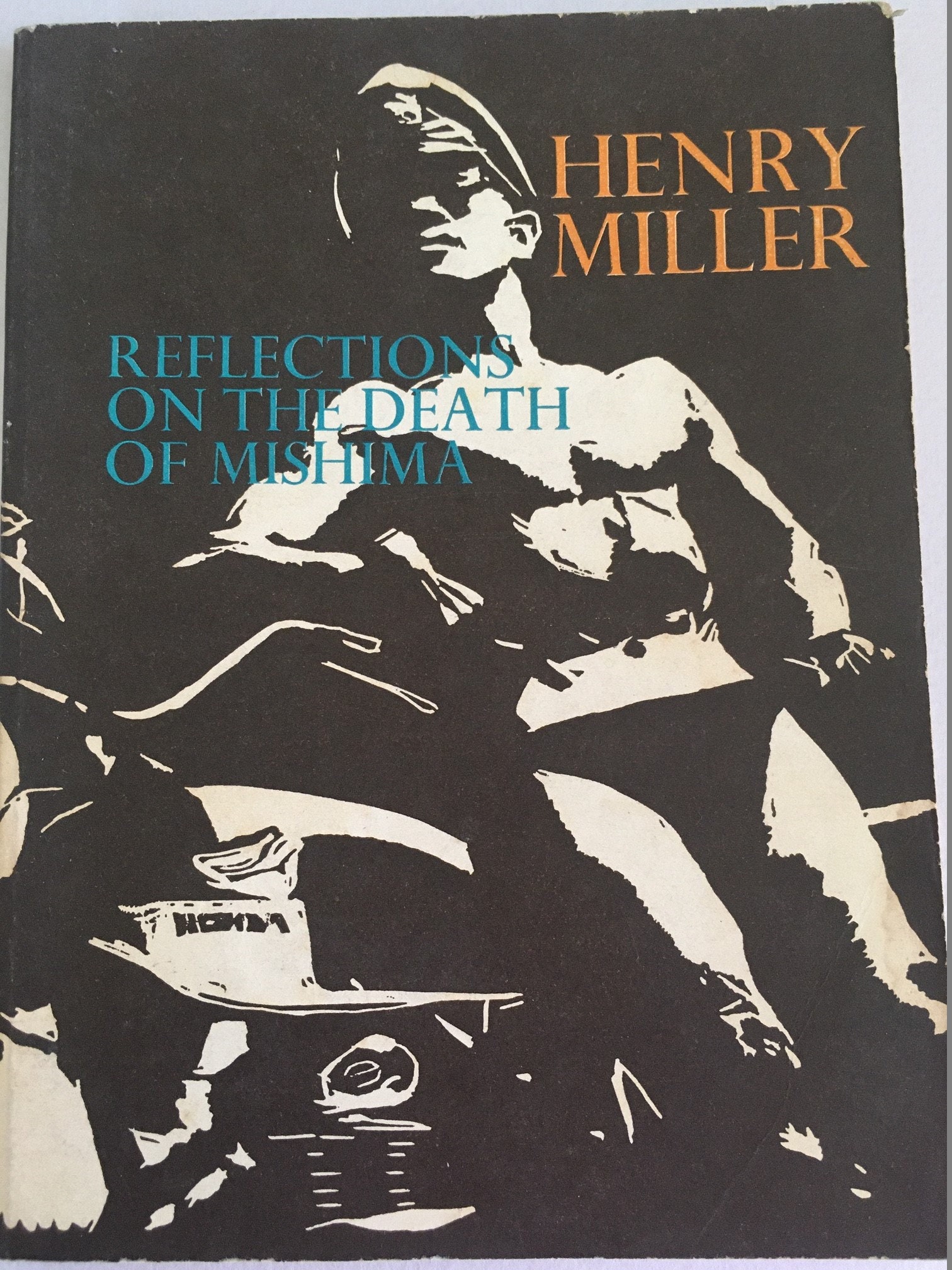 HENRY MILLER Yukio MISHIMA / Reflections on the Death of Mishima