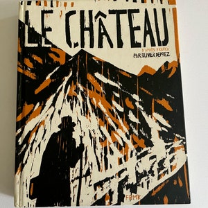 Le CHATEAU ~ KAFKA par OLIViER DEPREZ ~ illustrated,  graphic novels, art, The Castle, adapted, vintage modern art book