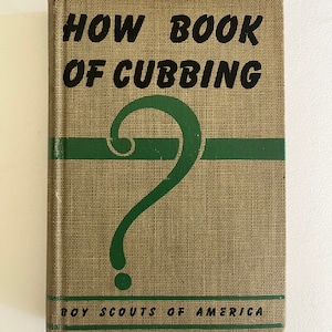 vintage 1940&#39;s BOY SCOUTS of America ~ How Book of Cubbing ~ 1943 ~ vintage book