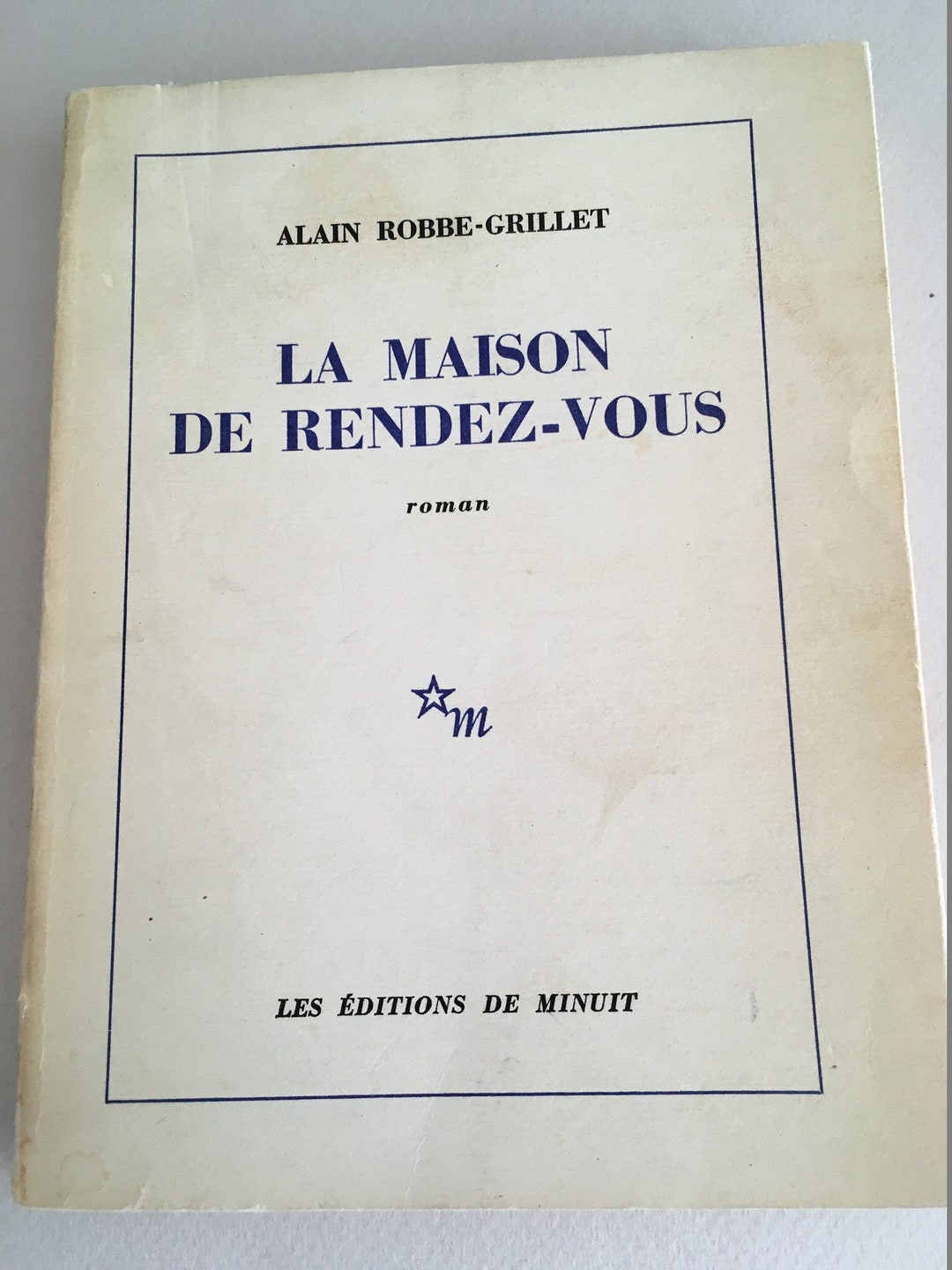 ALAIN ROBBE-GRILLET La Maison De Rendez-vous / 1965 Paris