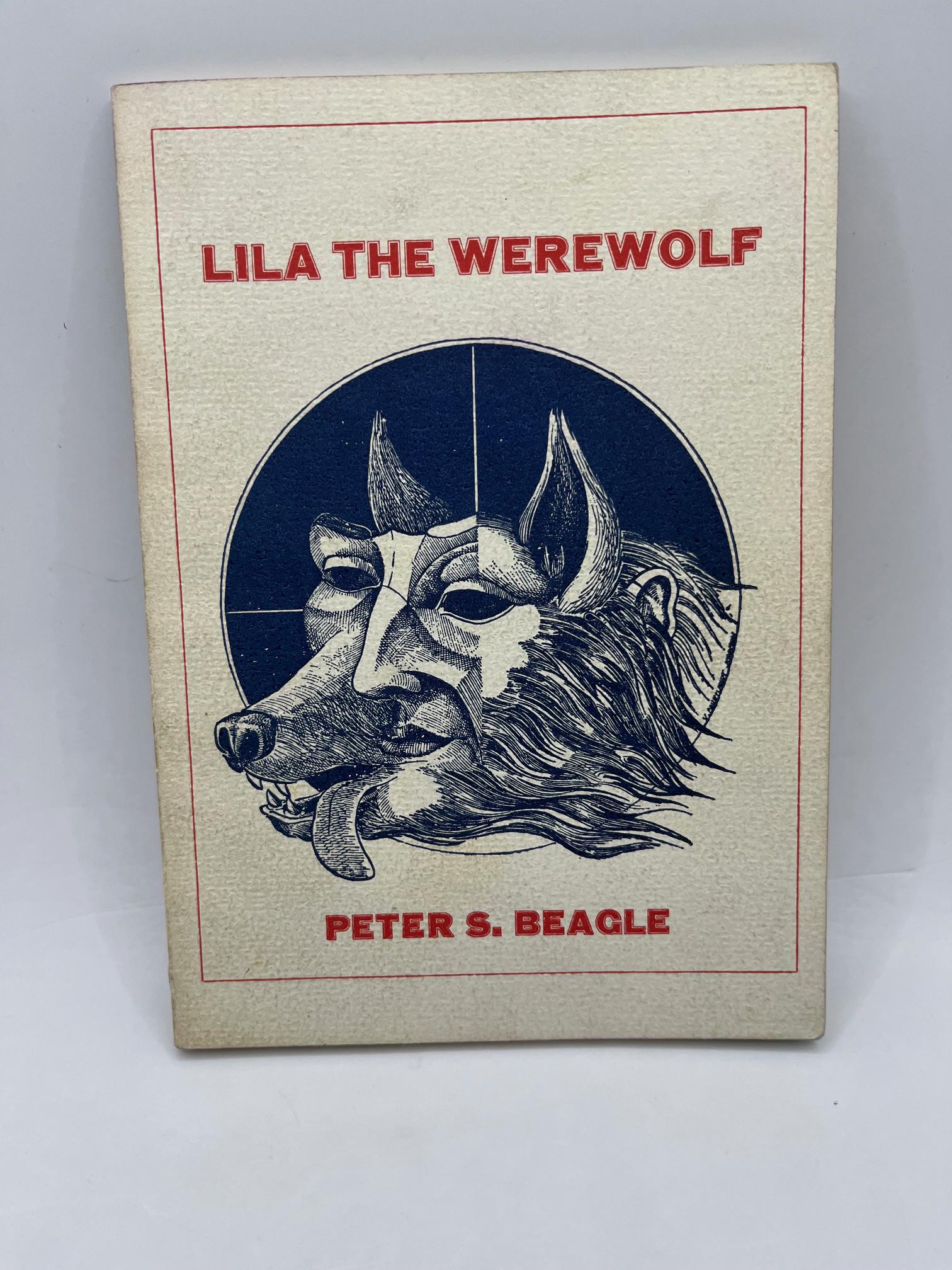 Peter S. BEAGLE / Lila the Werewolf, 1974, Capra Press, Santa
