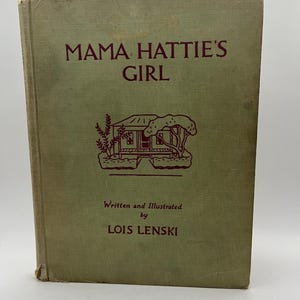 LA NIÑA DE MAMA HATTIE de Lois Lenski, 1953, 1.º, historia de una joven negra, tema afroamericano, ilustrado, vintage, libro para niños,