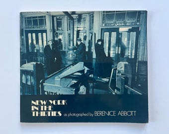 1930'S NEW YORK ~ photography by Berenice Abbott, vintage book, bridges, Washington Square, Wall Street, waterfront, tenements, Bowery
