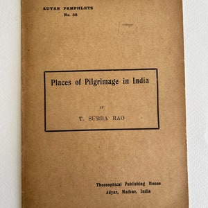 1915 THEOSOPHICAL ~  ADYAR pamphlets No. 58 ~  Places of Pilgrimage In India ~  T. Subba Rao ~ vintage antique theosophy